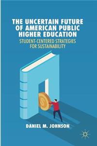 Uncertain Future of American Public Higher Education