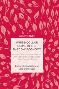 White-Collar Crime in the Shadow Economy