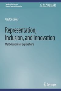 Representation, Inclusion, and Innovation