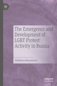 Emergence and Development of LGBT Protest Activity in Russia