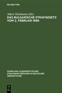 Das Bulgarische Strafgesetz Vom 2. Februar 1896