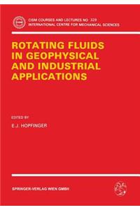 Rotating Fluids in Geophysical and Industrial Applications