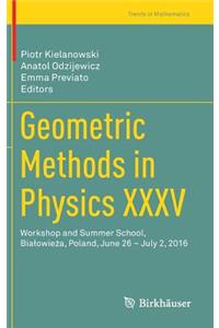Geometric Methods in Physics XXXV