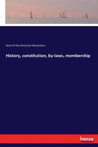 History, constitution, by-laws, membership
