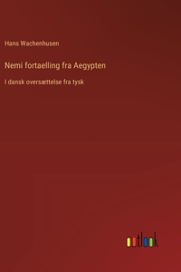 Nemi fortaelling fra Aegypten