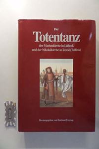 Der Totentanz Der Marienkirche in Lubeck Und Der Nikolaikirche in Reval (Tallinn)