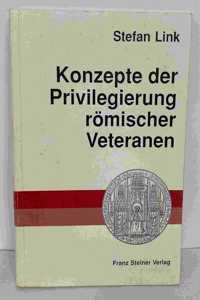 Konzepte Der Privilegierung Romischer Veteranen