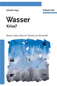 Wasser - Krise?