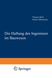 Die Haftung Des Ingenieurs Im Bauwesen