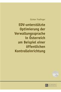 EDV-unterstuetzte Optimierung der Verwaltungssprache in Oesterreich am Beispiel einer einer oeffentlichen Kontrolleinrichtung