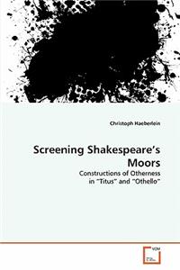 Screening Shakespeare's Moors