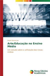 Arte/Educação no Ensino Médio