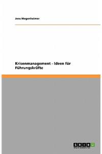 Krisenmanagement - Ideen für Führungskräfte