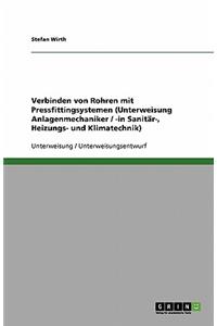 Verbinden von Rohren mit Pressfittingsystemen (Unterweisung Anlagenmechaniker / -in Sanitär-, Heizungs- und Klimatechnik)