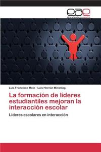 formación de líderes estudiantiles mejoran la interacción escolar