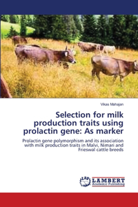 Selection for milk production traits using prolactin gene