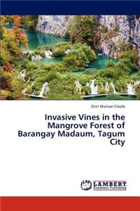 Invasive Vines in the Mangrove Forest of Barangay Madaum, Tagum City