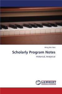 Scholarly Program Notes