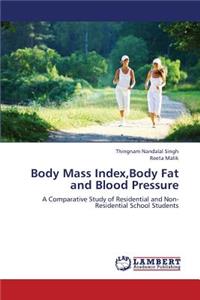 Body Mass Index, Body Fat and Blood Pressure