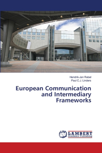 European Communication and Intermediary Frameworks