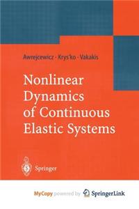 Nonlinear Dynamics of Continuous Elastic Systems