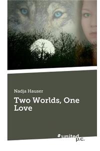 Two Worlds, One Love