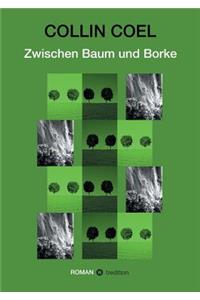 Zwischen Baum und Borke