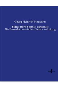 Filices Horti Botanici Lipsiensis