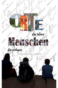 Orte, die leben - Menschen, die prägen