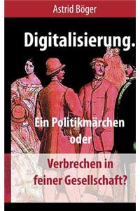 Digitalisierung.