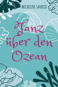 Tanz über den Ozean