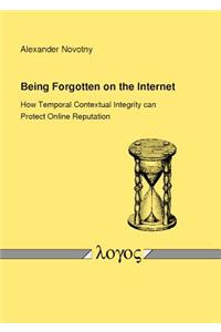 Being Forgotten on the Internet