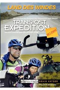 Trans-Ost-Expedition - Die 3. Etappe