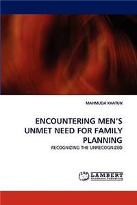 Encountering Men's Unmet Need for Family Planning