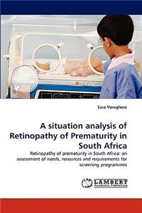 situation analysis of Retinopathy of Prematurity in South Africa