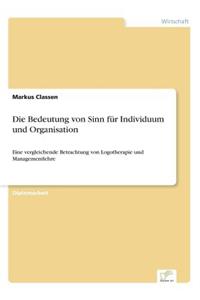 Die Bedeutung von Sinn für Individuum und Organisation