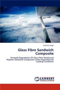 Glass Fibre Sandwich Composite