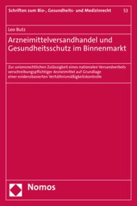 Arzneimittelversandhandel Und Gesundheitsschutz Im Binnenmarkt