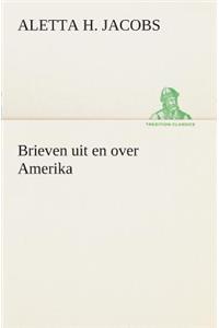 Brieven uit en over Amerika