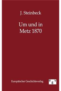 Um Und in Metz 1870