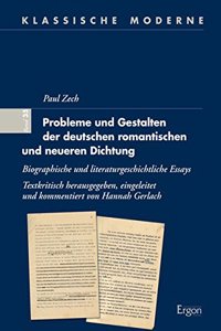 Probleme Und Gestalten Der Deutschen Romantischen Und Neueren Dichtung