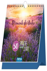 Trotsch Tischaufsteller Spruche und Zitate zum Aufstellen Ruhe und Entspannung