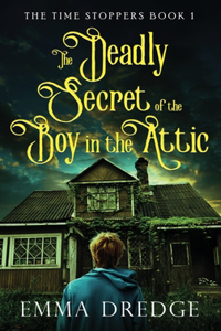 Deadly Secret of the Boy in the Attic