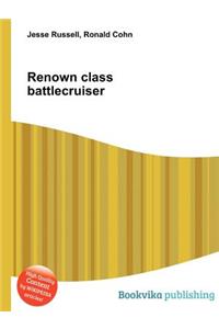 Renown Class Battlecruiser