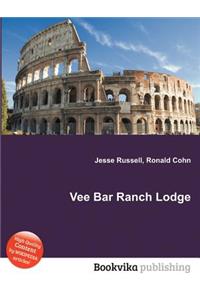 Vee Bar Ranch Lodge