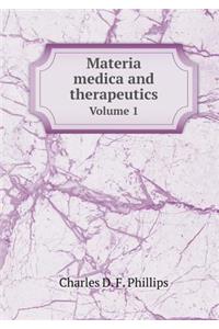 Materia Medica and Therapeutics Volume 1