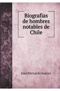 Biografias de Hombres Notables de Chile