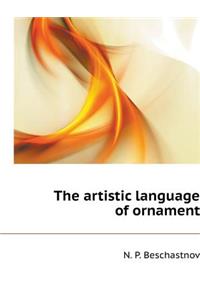 The Artistic Language of Ornament