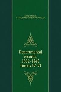 Departmental records, 1822-1845
