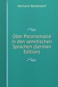 Uber Paronomasie in den semitischen Sprachen (German Edition)